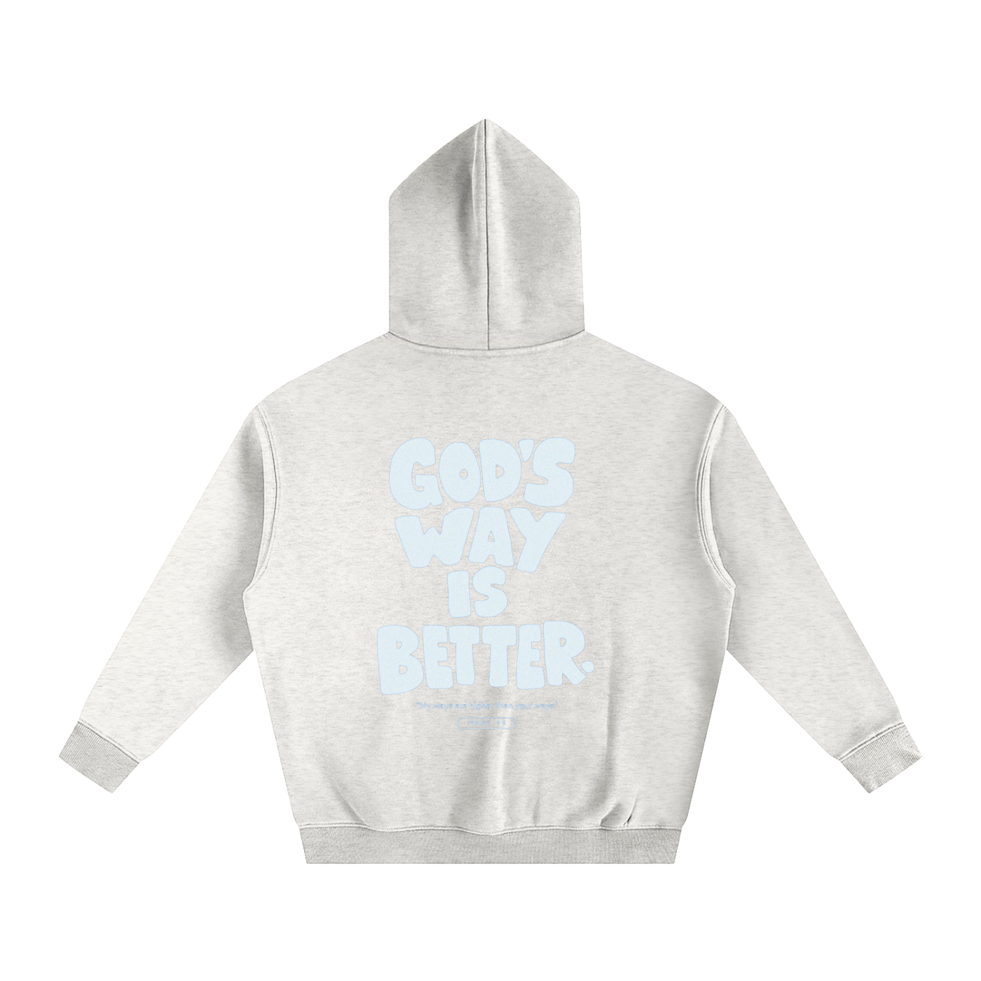 God's is way better than ours.